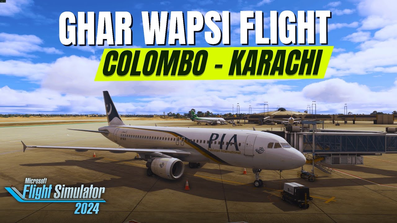 Flying Pakistan Cricket Team Back to KARACHI | Colombo – Karachi PIA A320 | MSFS 2024