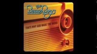 The beach boys- Think about the days, That's why god made the radio, Isn't it time chords