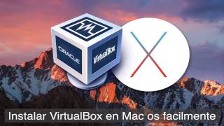 Instalar VirtualBox en mac OS paso a paso [leer descripción]