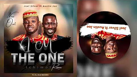 I’M THE ONE (CHIMO) Remix || JOEL SILVER FT. AUSTIN JOE || AUDIO