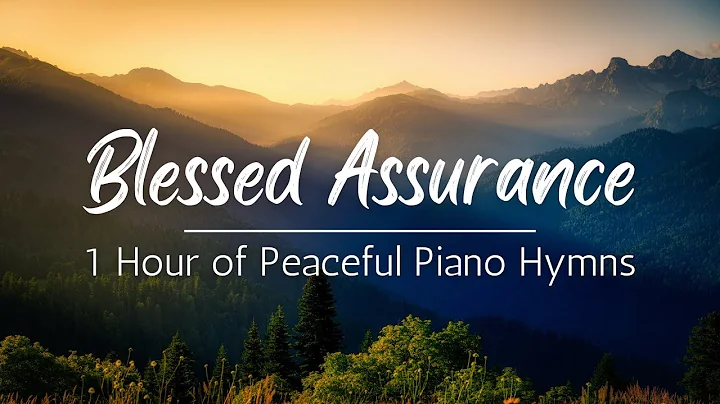 1 Hour of Peaceful Piano Hymns | Blessed Assurance and 16 other Relaxing Piano Hymns