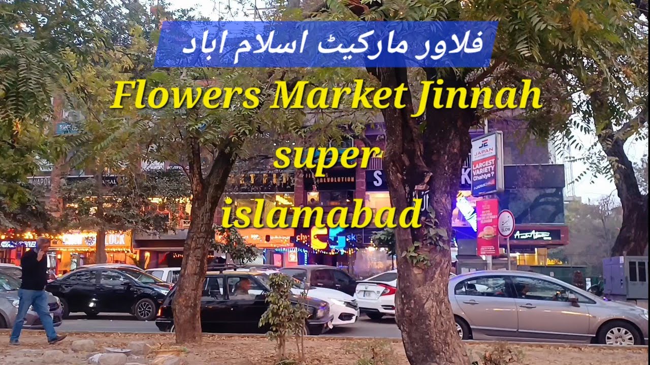 Flower Market Islamabad | jinnah super Islamabad 