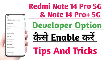 Redmi Note 14 Pro 5G & Note 14 Pro+ 5G How to Enable Developer Option Tips And Tricks 
