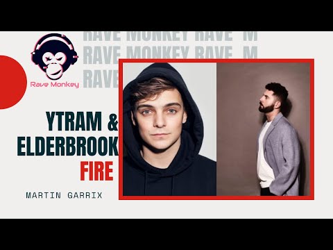 Ytram & Elderbrook - Fire [Martin Garrix][EDM,Dance Music]{GDvali}