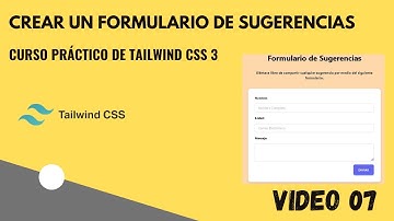 CREAR FORMULARIOS CON TAILWIND - CURSO PRACTICO DE TAILWIND CSS 3 - VIDEO 07