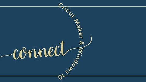 How to Setup Cricut Maker Bluetooth with Windows 10