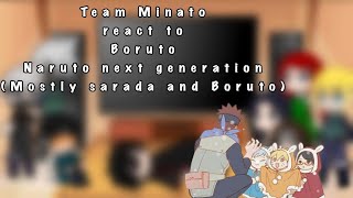 Team Minato react to Boruto Naruto next generation(mostly Boruto and sarada) part 10