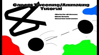 Capcut Animatingtweening Tutorial Made Simple
