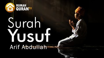 Murottal Merdu : Surah Yusuf سورة يوسف by Arif Abdullah Al Asyi Full beserta Terjemahan (Pregnancy)