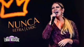 Video thumbnail of "Marília Mendonça - Nunca (Letra | Lyric)"