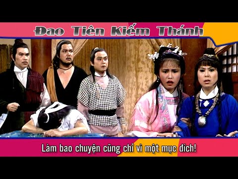 #2023 Đao Tiên Kiếm Thánh cắt tập 19 – 2 – Làm bao chuyện cũng chỉ vì một mục đích!