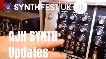 Synthfest 2018 - AJH Synth New Phaser and Other Modules