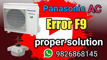 Panasonic Inverter AC Mein error F9 proper solution/ How to check Panasonic Inverter AC f9 error cod