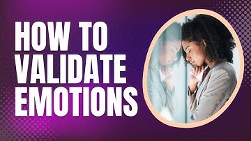 How To Give Emotional Validation (And Why It’s Important) | Dolphin Kasper | Relationflix