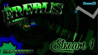 ErebuS Stream 4 51%, 47. 13-63, 62-100 3 RUNS! NEW HARDEST 2 runs today?