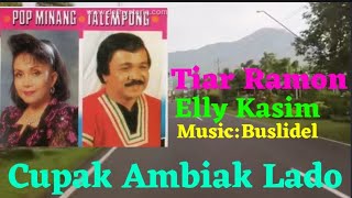 Video thumbnail of "Cupak Ambiak Lado#Tiar Ramon Elly Kasim"