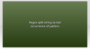 Regex split string by last occurrence of pattern