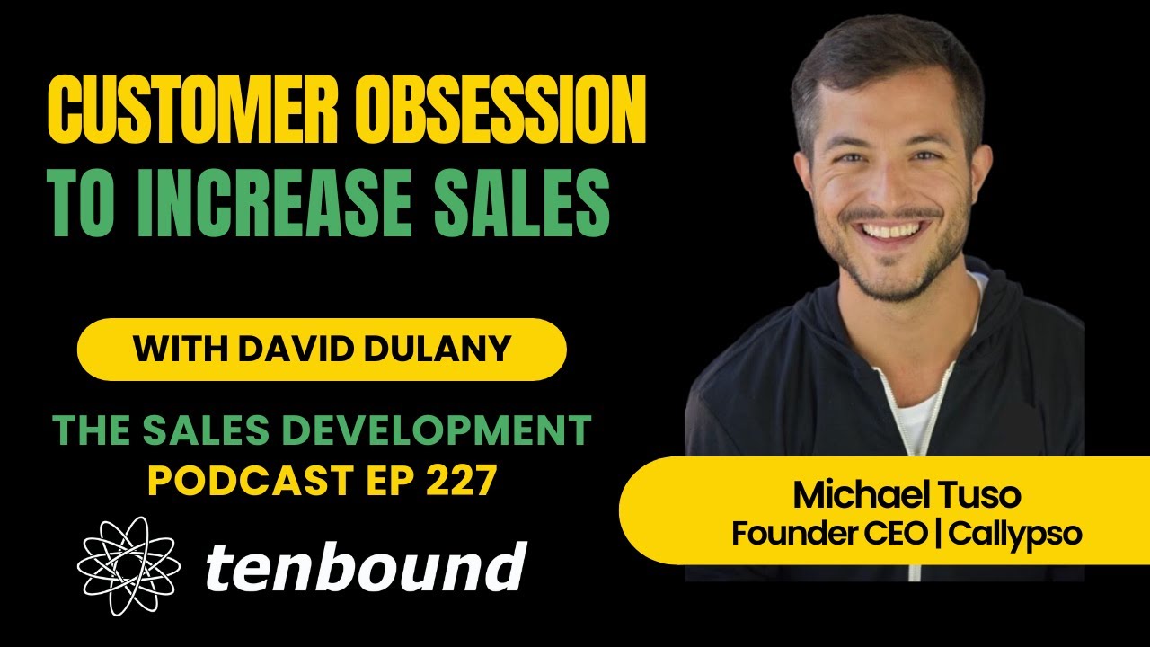 Sales and Customer Obsession As a Service with Michael Tuso Ep 227 The