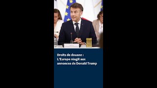 Droits De Douane  Leurope Ragit Aux Annonces De Donald Trump