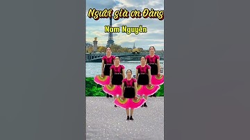 Người già ơn Đảng, phần 4 múa dưỡng sinh Nam Nguyễn