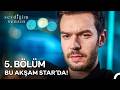 Sevdiğim Sensin 5 Bölümüyle Bu Akşam Star Da