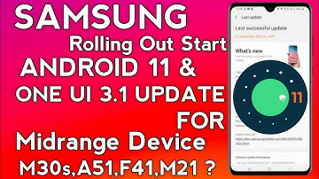 Samsung Released Android 11/One Ui 3.1 Update🔥| A51,M30s,A21s,A10,F41?| One Ui 3.1 Update | Features