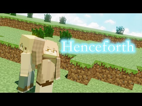 【マイクラアニメ】Henceforth【Minecraft animation】