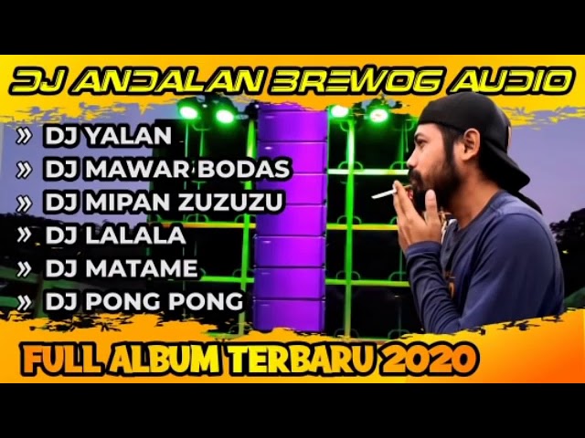 DJ ANDALAN BREWOG AUDIO || FULL ALBUM TERBARU 2020 class=