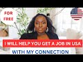 Move to usa for free with my connection  i will help you get a job in the usa with green card