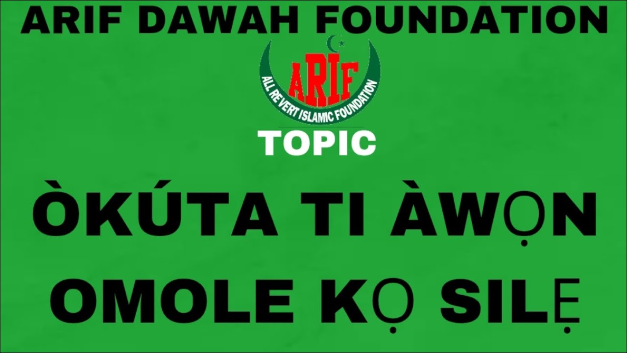 UstazAbdullateef Jegede (Alfa Johnson)/ ÒKÚTA TÍ ỌMỌLÉ KỌ SILẸ