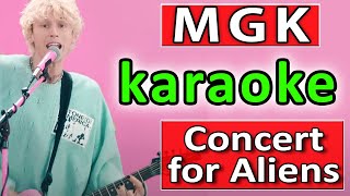 Concert for Aliens - Machine Gun Kelly - Karaoke by SoMusique