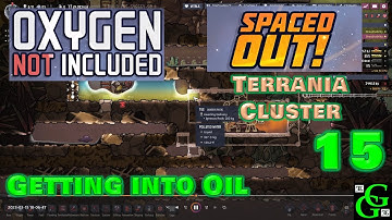 Oxygen Not Included - Getting Into Oil - Spaced Out DLC - Terrania Cluster - Part 15