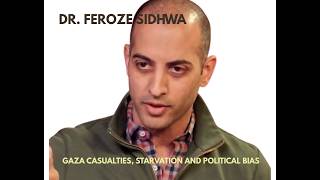 Live from the Table: Dr. Feroze Sidhwa on Gaza Casualties, Starvation and Political Bias