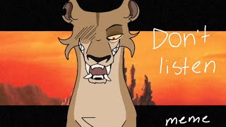 Don't listen meme || The Lion King 2