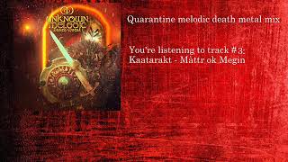 Quarantine Melodic Death Metal Mix Pt. 3