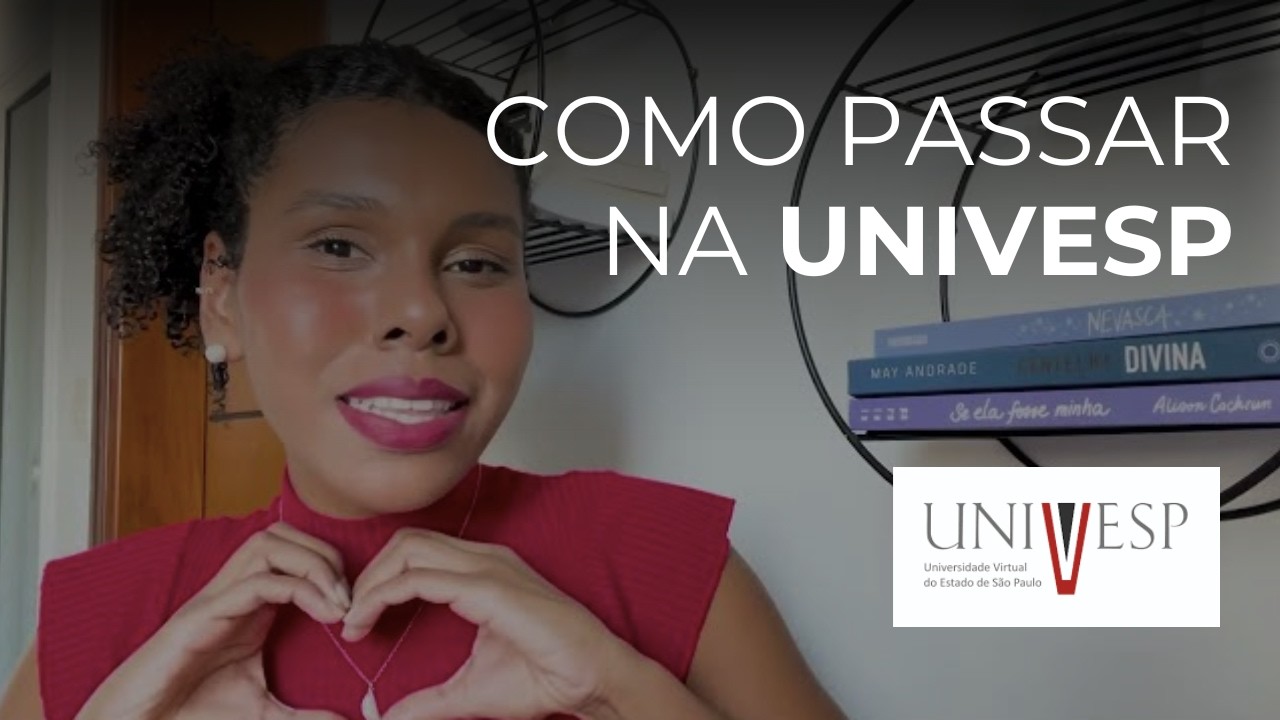 COMO PASSAR NA PROVA DA UNIVESP EM UM MÊS | Vestibular UNIVESP 2025