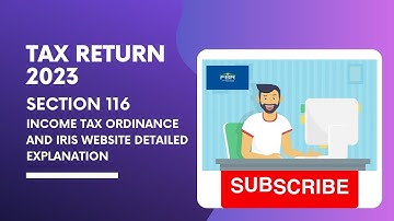 Wealth Statement Section 116 | FBR Income Tax Return 2022-2023 | IRIS FBR Website | Income tax Law