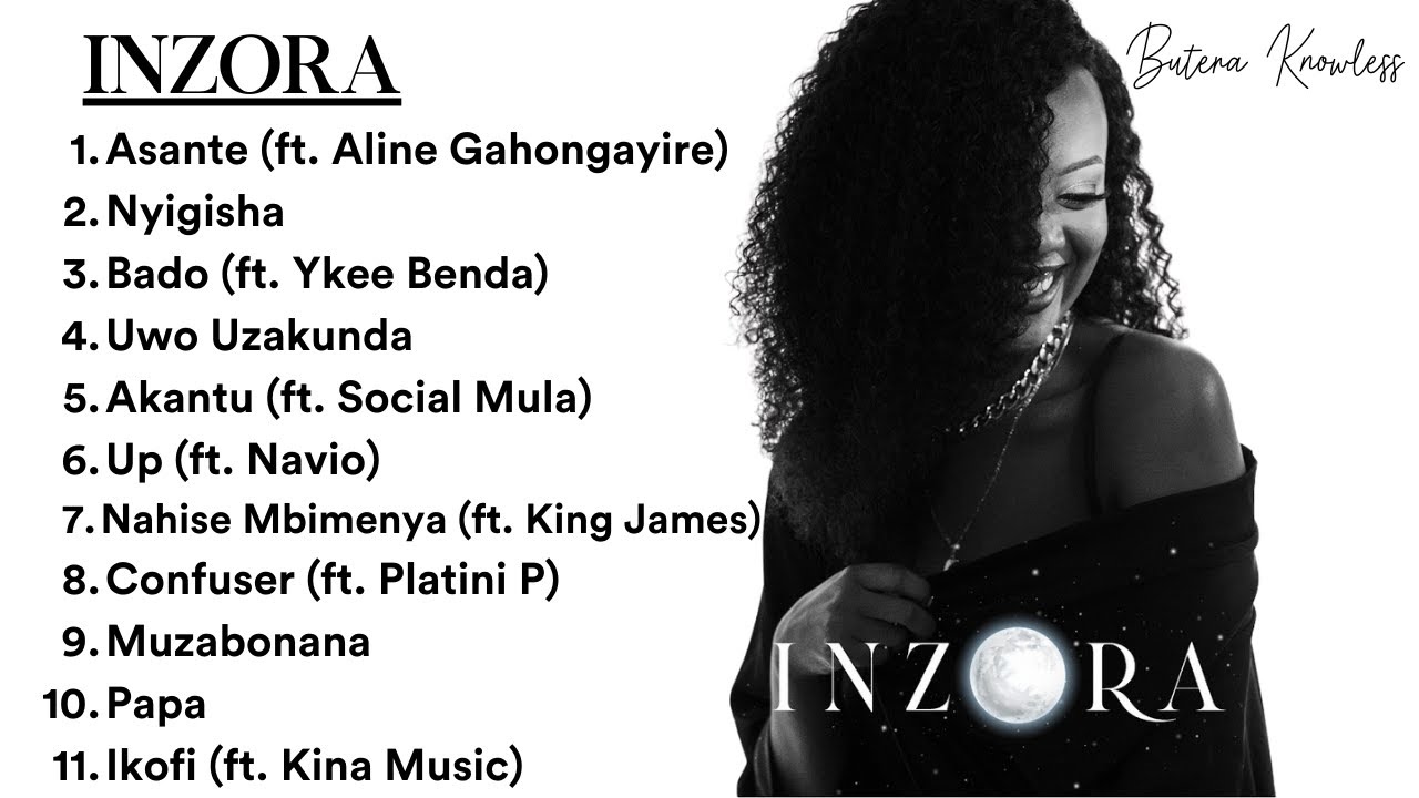 Inzora by Butera Knowless Full album 2021