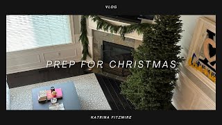 Prepping for Christmas | Festive Vlog by Katrina Fitzmire 99 views 5 months ago 20 minutes