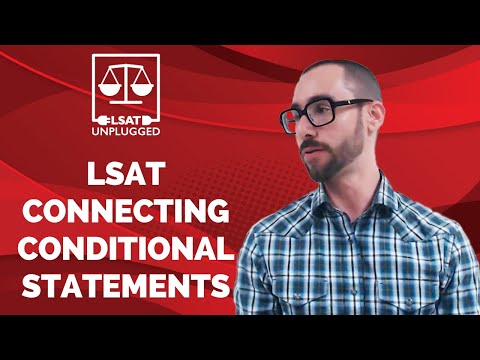 LSAT Connecting Conditional Statements