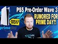 PlayStation 5 Pre-Order Wave 3 Happening On Prime Day?! | Best Buy Restock Rumored | What To Expect!