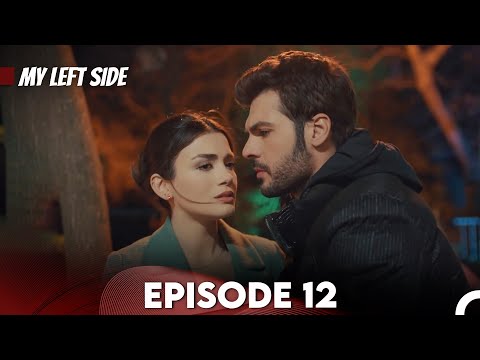 Sol Yanım | My Left Side Episode 12 (English Subtitles)