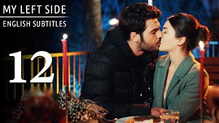 Sol Yanım  My Left Side Episode 12 (English Subtitles)