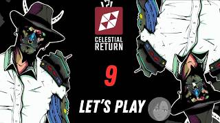 Celestial Return Let's Play 9