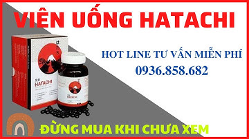 Vạch trần về viên uống hỗ trợ mọc tóc Hatachi, Hatachi có thật sự tốt không Hotline 0936.858.682