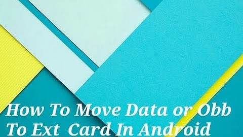How To Move Data or Obb File To Ext_Card In Android Devices (Latest)