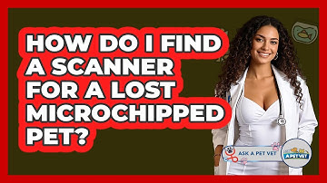 How Do I Find A Scanner For A Lost Microchipped Pet? - Ask A Pet Vet