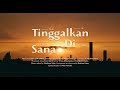 Tinggalkan Di Sana (Official Audio)