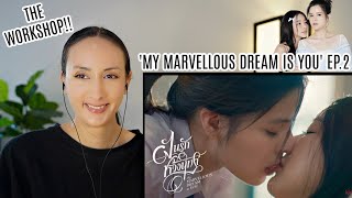 My Marvellous Dream is You | EP.2 REACTION | New Thai GL