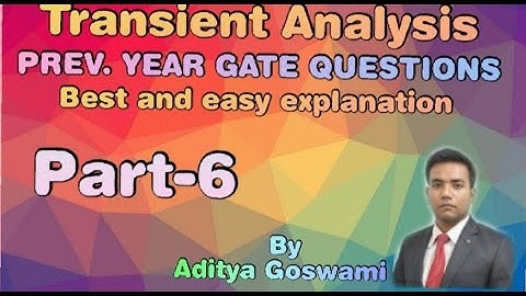 GATE QUESTION PREV. YEAR | TRANSIENTS ANALYSIS | GATE AND ESE 2021 | BY ADITYA GOSWAMI